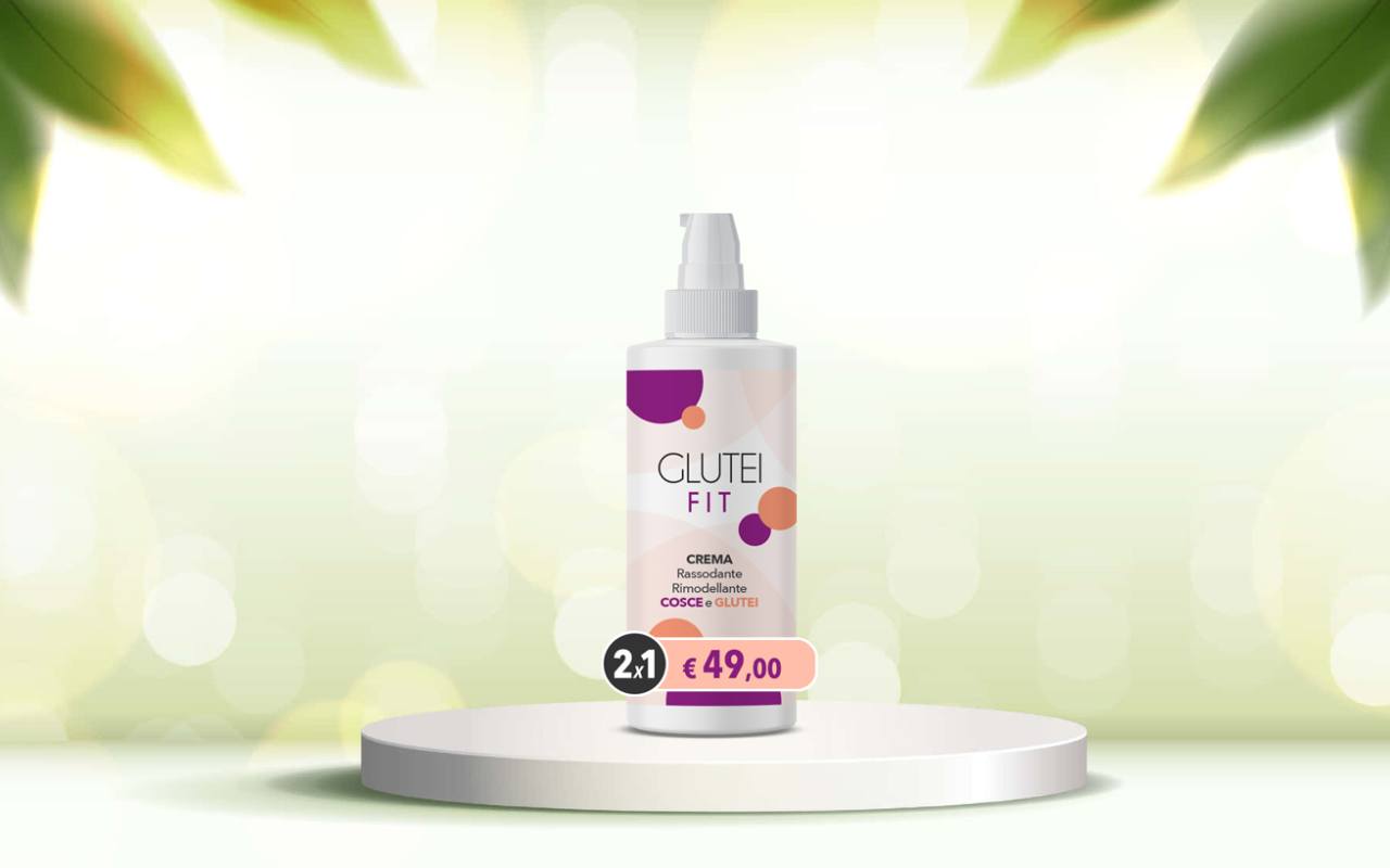 Rimodella e rassoda i tuoi glutei: scopri la crema Glutei Fit per un lato B perfetto